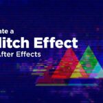 Mastering Glitch Text Animation in Adobe After Effects: A Comprehensive Tutorial