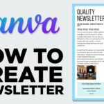 Crafting Engaging Newsletters with Canva: A Comprehensive Guide